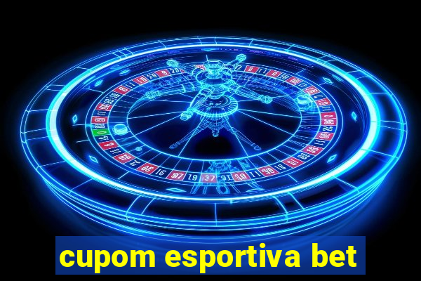 cupom esportiva bet