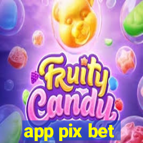 app pix bet