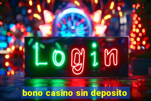 bono casino sin deposito