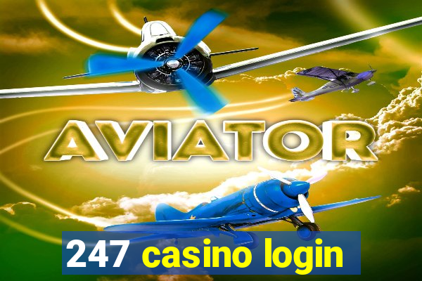 247 casino login