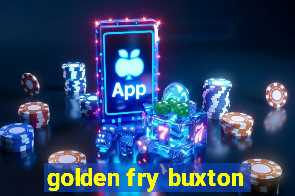 golden fry buxton