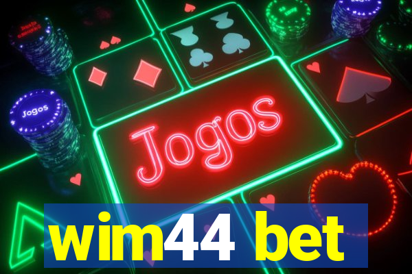 wim44 bet