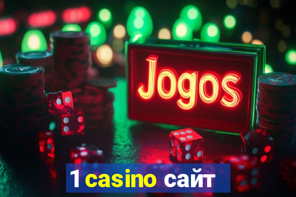 1 casino сайт