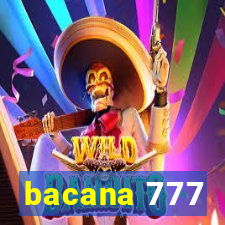 bacana 777