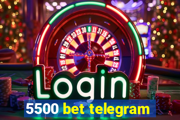 5500 bet telegram