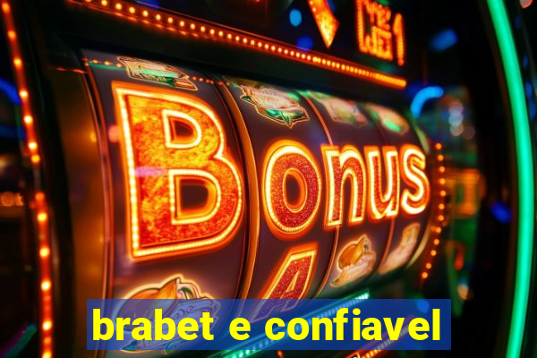 brabet e confiavel