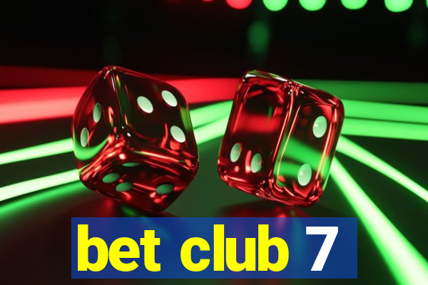 bet club 7