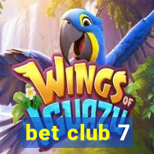 bet club 7