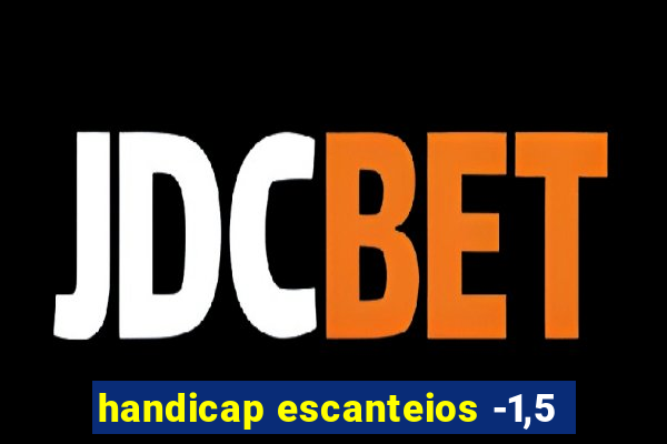 handicap escanteios -1,5