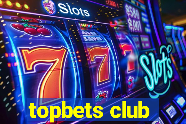 topbets club