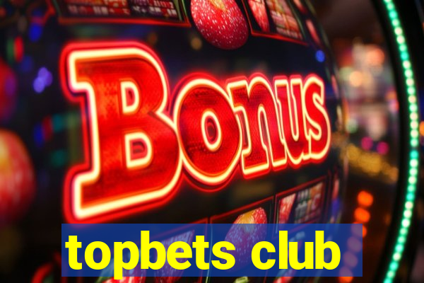 topbets club