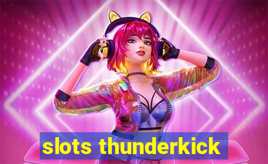 slots thunderkick