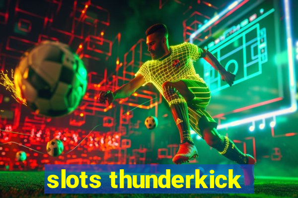 slots thunderkick