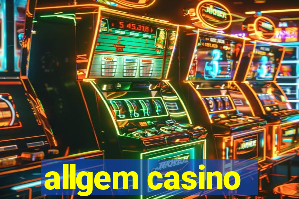 allgem casino