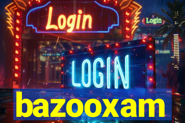 bazooxam