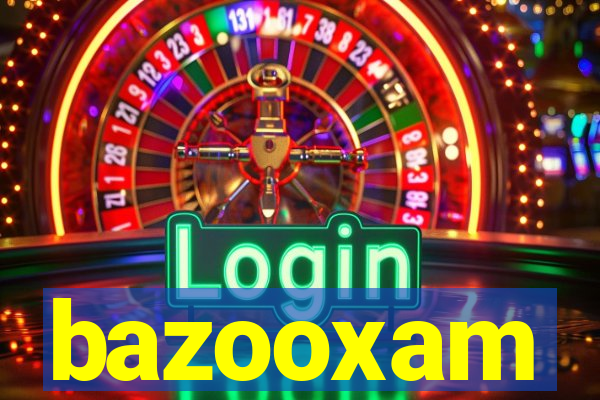 bazooxam