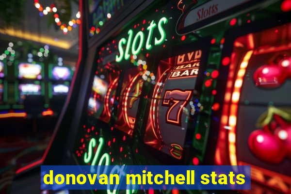 donovan mitchell stats