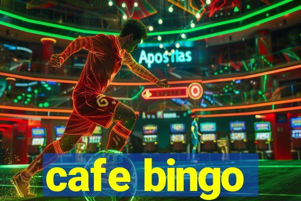 cafe bingo