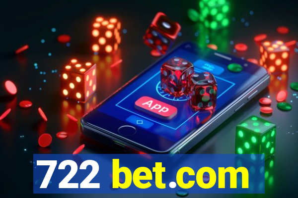 722 bet.com