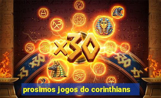 prosimos jogos do corinthians