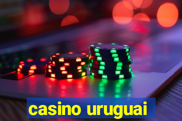 casino uruguai