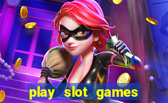 play slot games for free no download