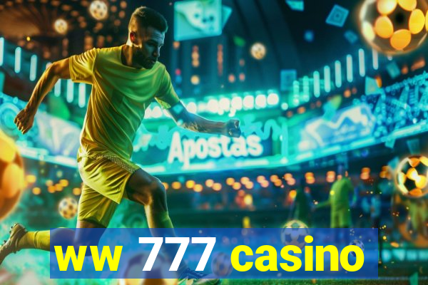 ww 777 casino