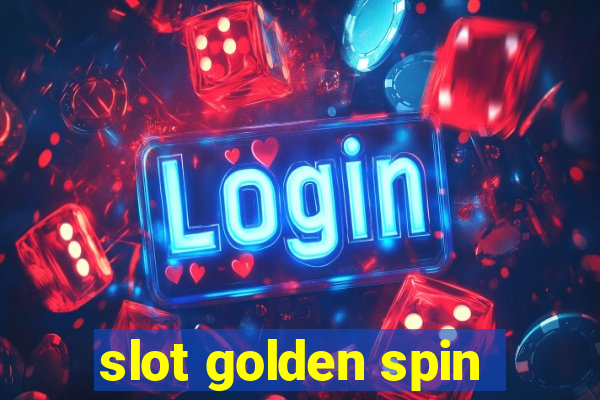 slot golden spin