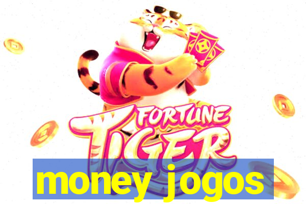 money jogos