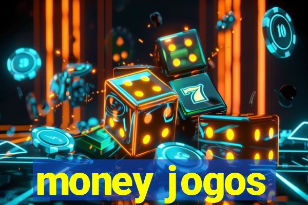 money jogos