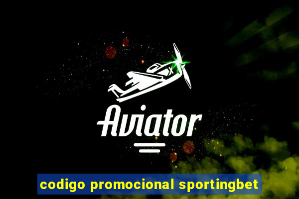 codigo promocional sportingbet