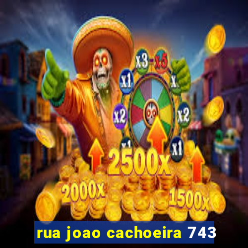 rua joao cachoeira 743