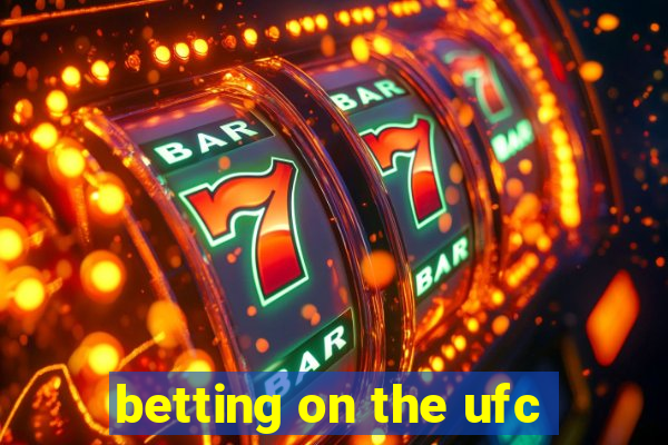 betting on the ufc