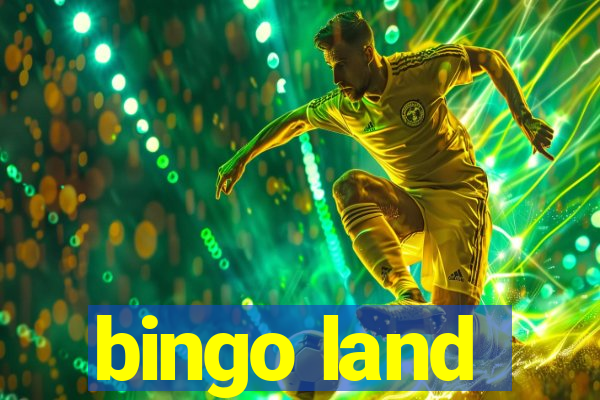 bingo land