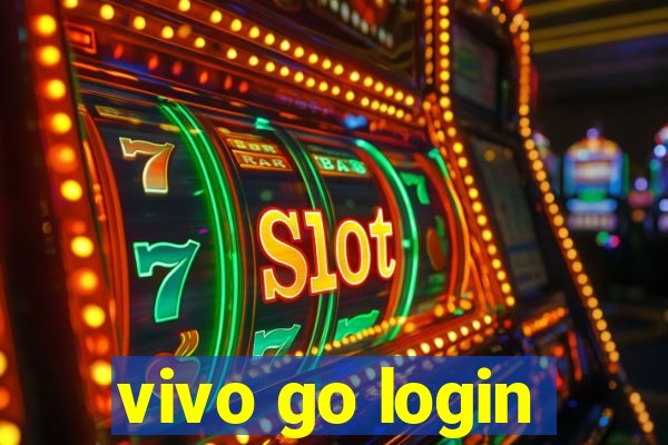 vivo go login