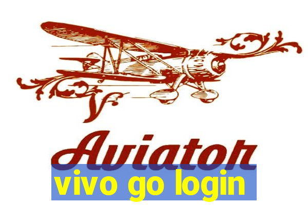 vivo go login