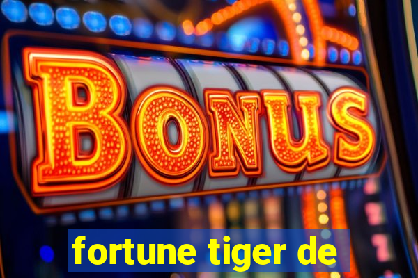 fortune tiger de