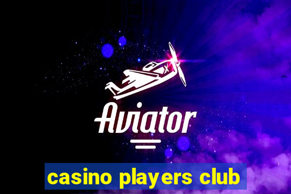 casino players club