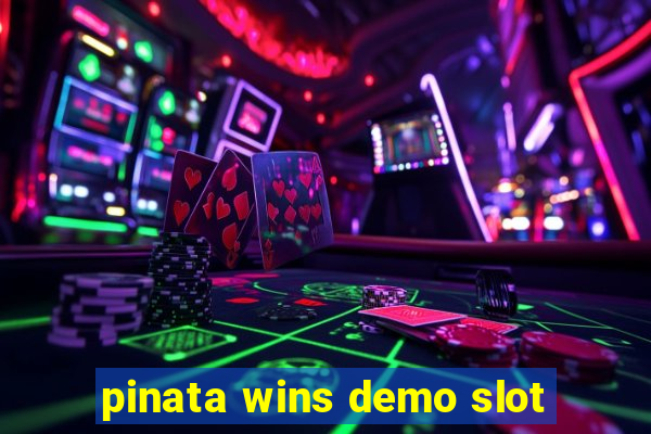 pinata wins demo slot