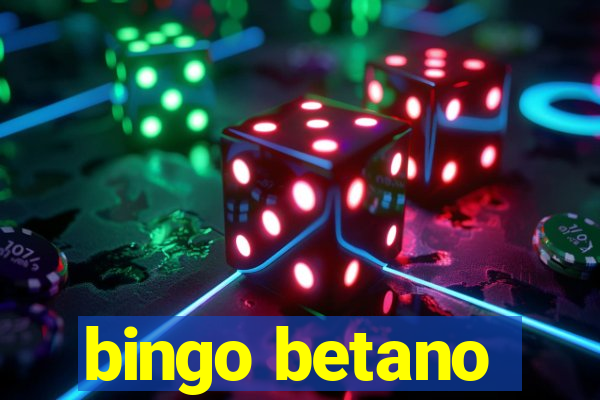 bingo betano