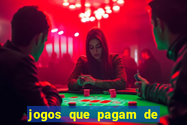 jogos que pagam de verdade sem depositar