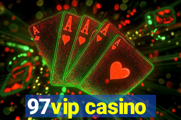 97vip casino