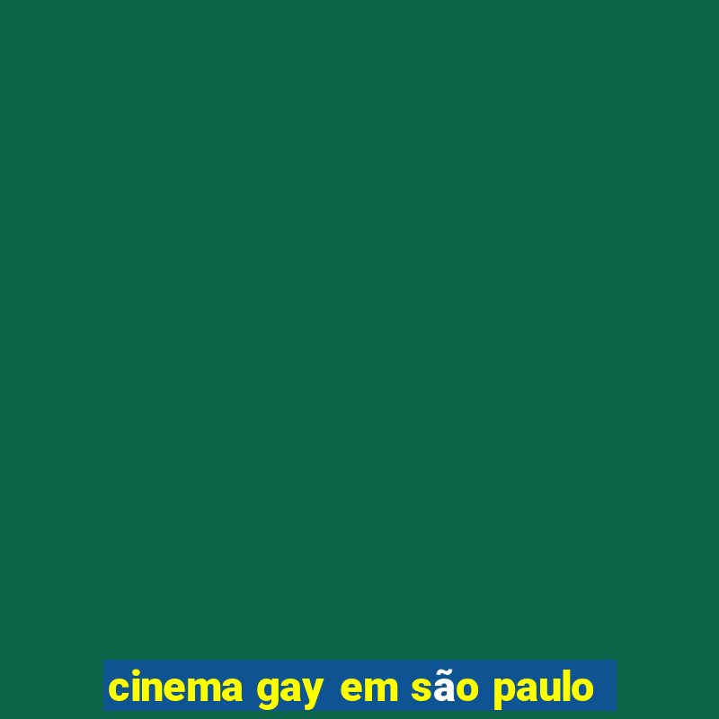 cinema gay em são paulo