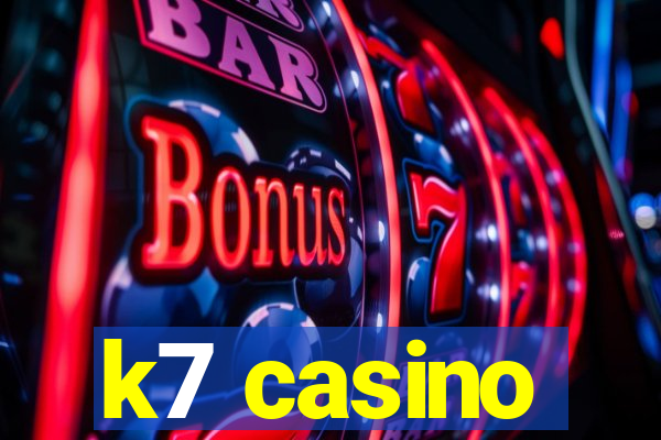 k7 casino