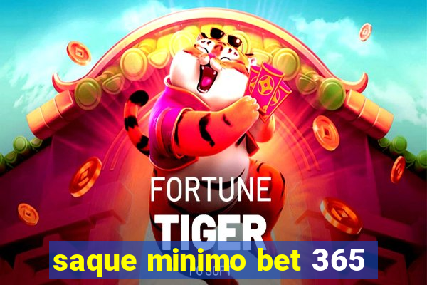 saque minimo bet 365