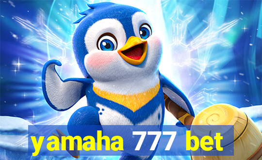 yamaha 777 bet