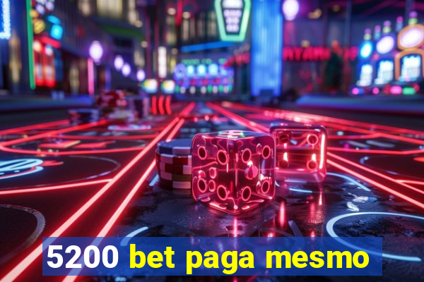 5200 bet paga mesmo