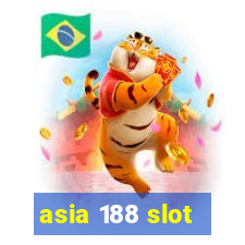 asia 188 slot