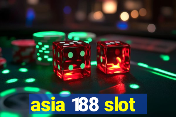 asia 188 slot