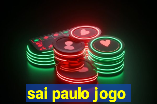 sai paulo jogo